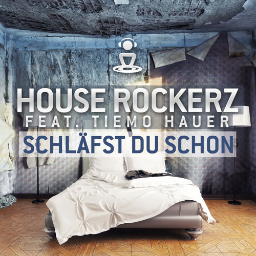 House Rockerz feat. Tiemo Hauer - Schläfst Du Schon