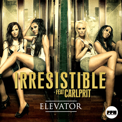 Irresistible feat. Carlprit - Elevator