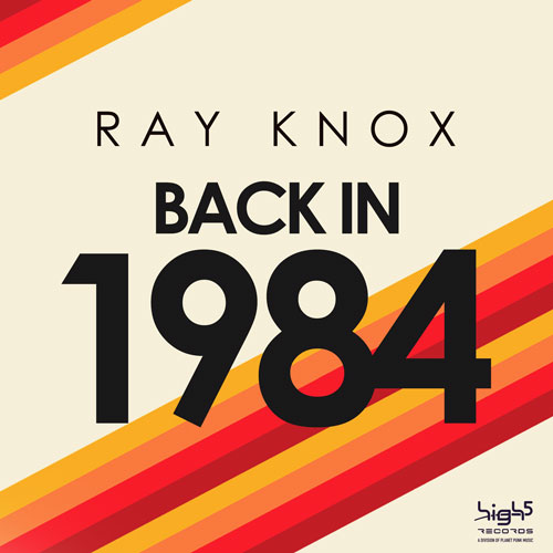 Ray Knox - Back In 1984